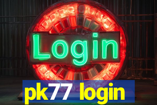 pk77 login